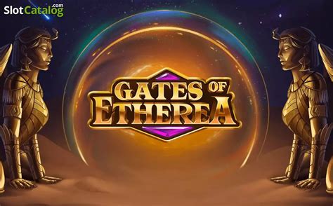 Gates Of Etherea Slot Gratis