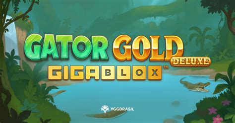 Gator Gold Gigablox Deluxe Betsson