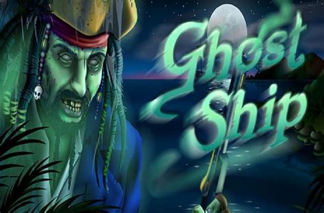 Ghost Ship Slot Gratis