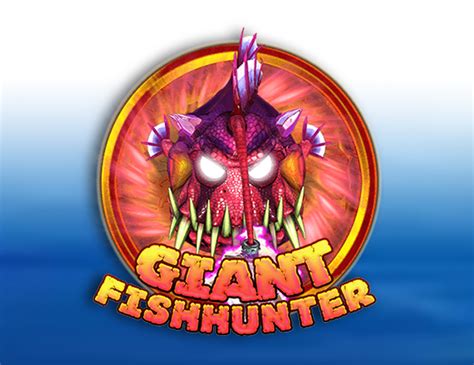 Giant Fish Hunter Brabet