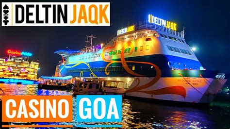 Goa Casino Deltin Jaqk