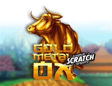 Gold Metal Ox Scratch Betway