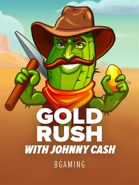 Gold Rush With Johnny Cash Brabet