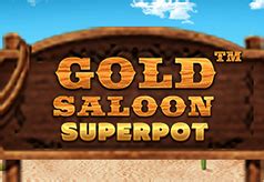 Gold Saloon Superpot Bet365