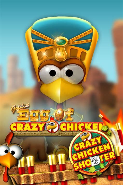 Golden Egg Of Crazy Chicken Crazy Chicken Shooter Betfair