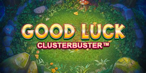 Good Luck Clusterbuster Blaze