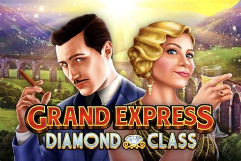 Grand Express Diamond Class Bet365