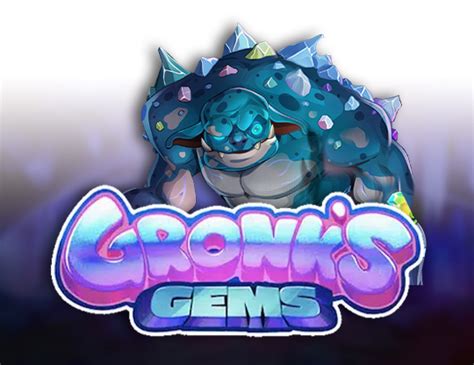 Gronk S Gems Blaze