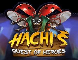 Hachi S Quest Of Heroes Betano