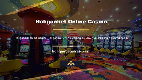 Holiganbet Casino Online