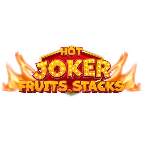 Hot Joker Fruits Stacks Bwin