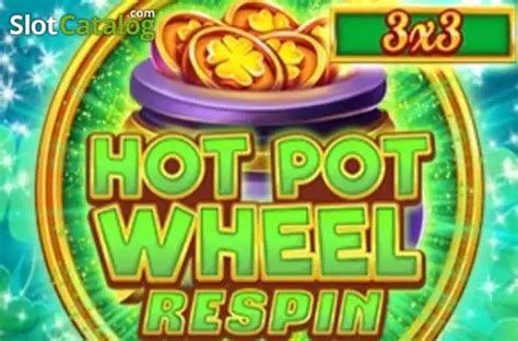 Hot Pot Wheel Respin Slot Gratis