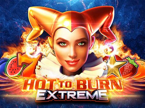 Hot To Burn Extreme Sportingbet