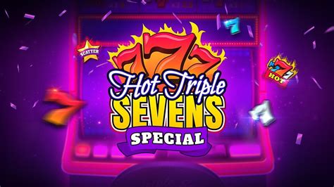 Hot Triple Sevens Special Betano