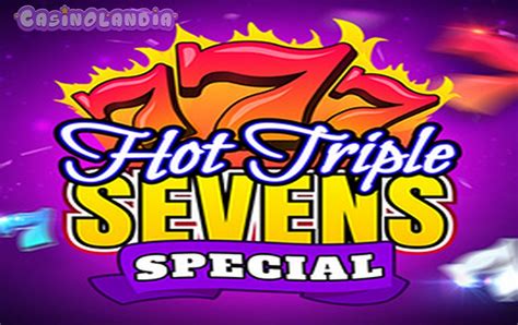 Hot Triple Sevens Special Betsul