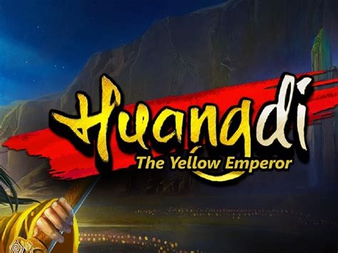 Huangdi The Yellow Emperor Slot - Play Online
