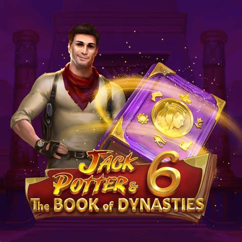 Jack Potter The Book Of Dynasties 6 Leovegas