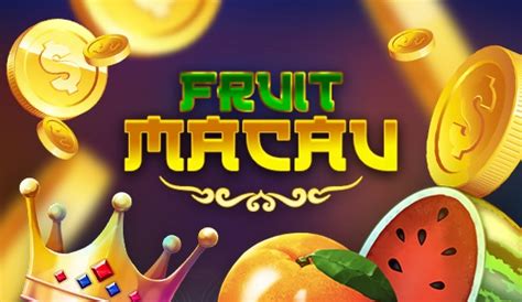 Jogar Fruit Macau Com Dinheiro Real