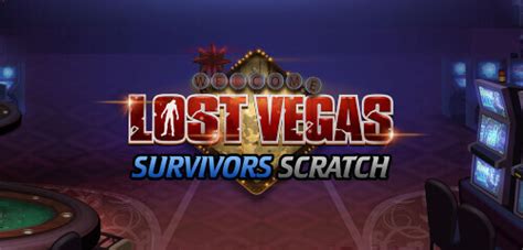 Jogar Lost Vegas Survivors Scratch Com Dinheiro Real