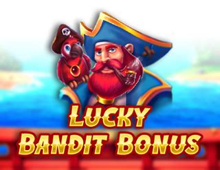 Jogar Lucky Bandit Bonus Com Dinheiro Real