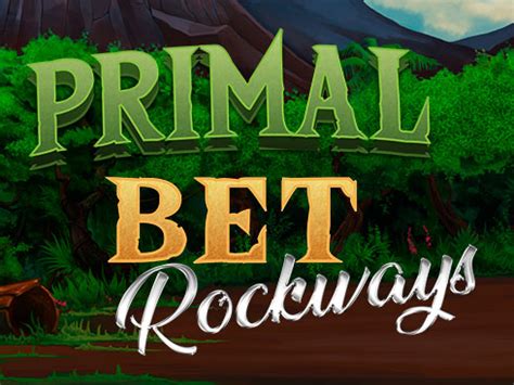 Jogar Primal Bet Rockways Com Dinheiro Real