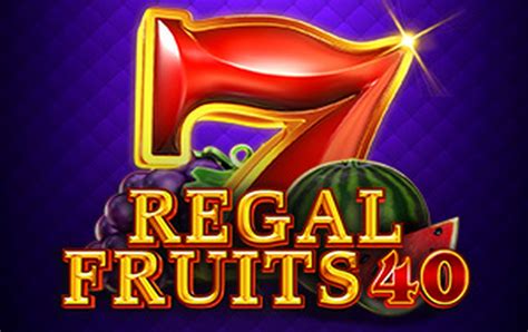 Jogar Regal Fruits 40 Com Dinheiro Real