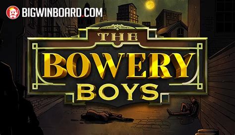 Jogar The Bowery Boys No Modo Demo