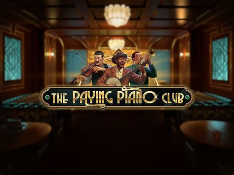 Jogar The Paying Piano Club Com Dinheiro Real