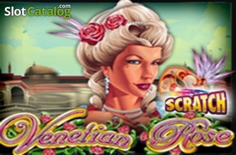 Jogar Venetian Rose Scratch Com Dinheiro Real