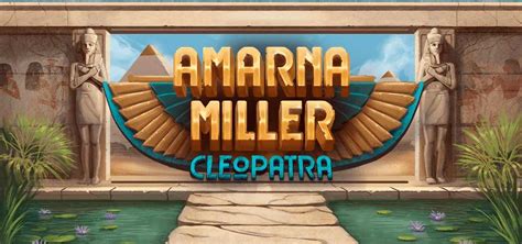 Jogue Amarna Miller Cleopatra Online