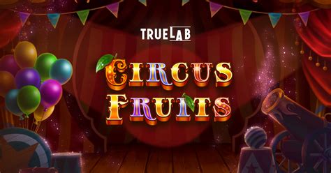 Jogue Circus Fruits Online