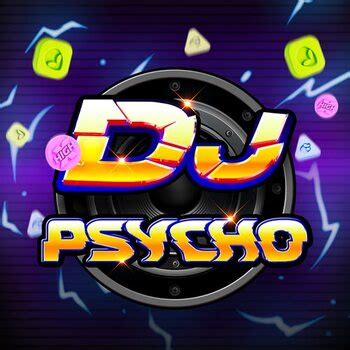 Jogue Dj Psycho Online