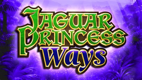 Jogue Jaguar Princess Ways Online