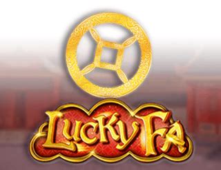 Jogue Lucky Fa Online