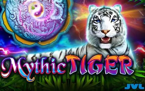 Jogue Mythic Tiger Online