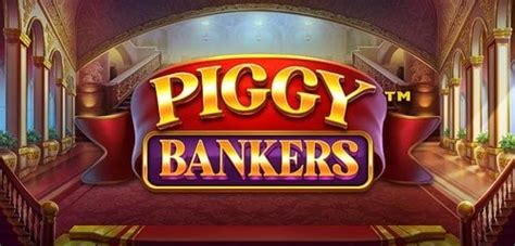 Jogue Piggy Bankers Online