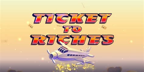 Jogue Ticket To Riches Online