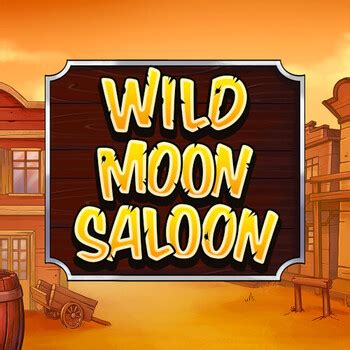 Jogue Wild Moon Saloon Online