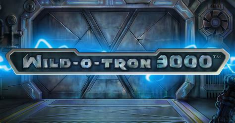 Jogue Wild O Tron 3000 Online