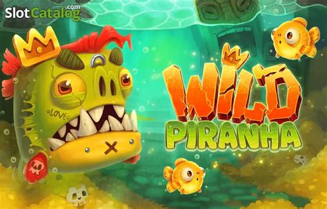 Jogue Wild Piranha Online