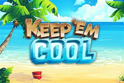 Keep Em Cool Netbet