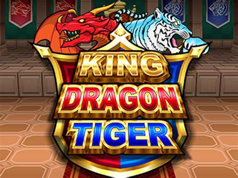 King Dragon Tiger Netbet