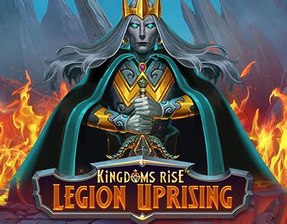 Kingdoms Rise Legion Uprising Betano