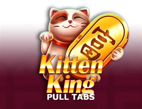 Kitten King Pull Tabs Leovegas