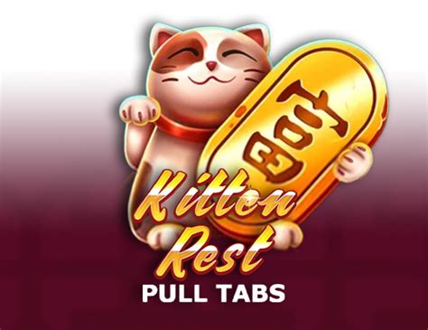 Kitten Rest Pull Tabs Leovegas