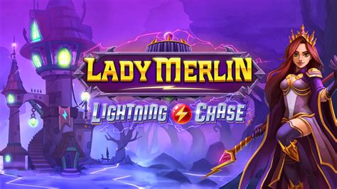Lady Merlin Lightning Chase Betsson