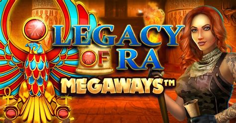 Legacy Of Ra Megaways Netbet