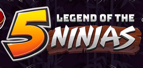 Legend Of The 5 Ninjas Bet365
