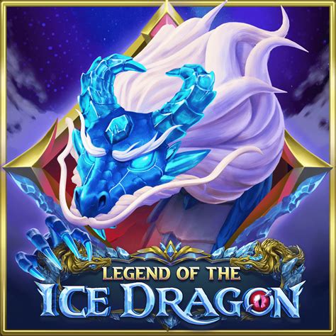 Legend Of The Ice Dragon Blaze