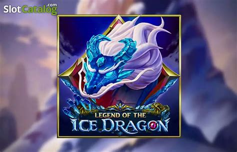 Legend Of The Ice Dragon Slot Gratis